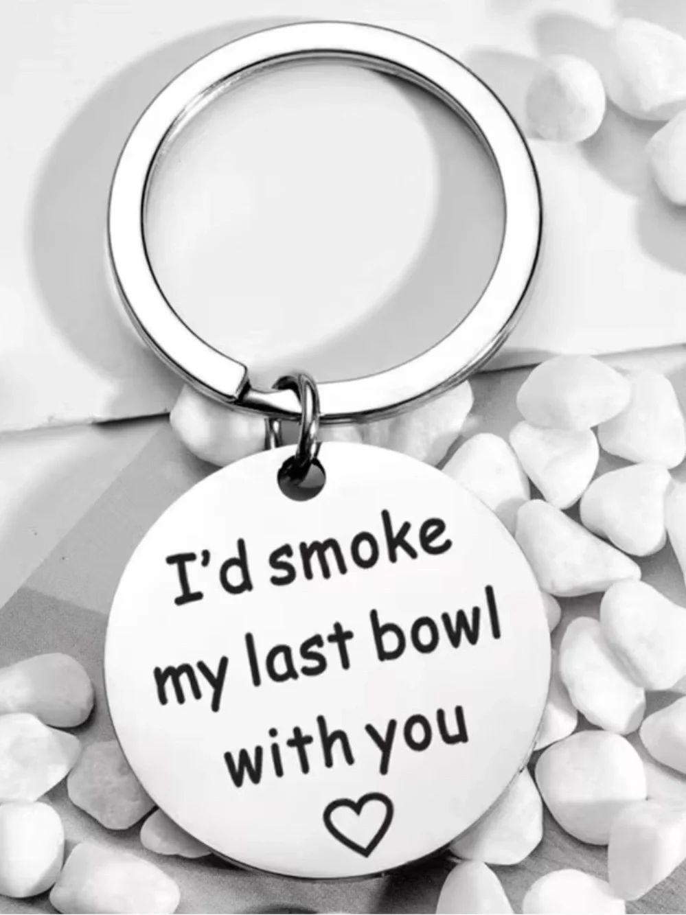 420 Silver Round Keychain with 'I'd smoke my last bowl with you' Engraving